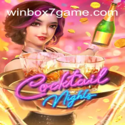 Exploring the Excitement of CocktailNights: A Top Choice on winbox7games