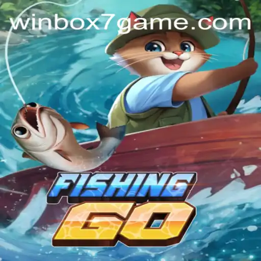 Exploring FishingGO: The Ultimate Gaming Experience on Winbox7Games